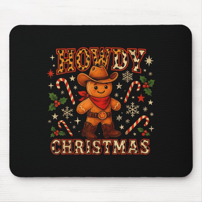 Howdy Christmas Cowboy Gingerbread Design  Mouse Pad (Front)