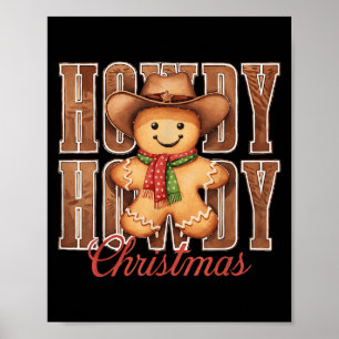 Howdy Christmas Cowboy Gingerbread Man Western Cou Poster