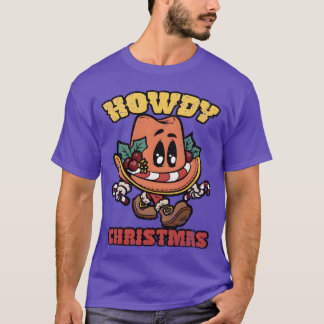 HOWDY CHRISTMAS friend T-Shirt