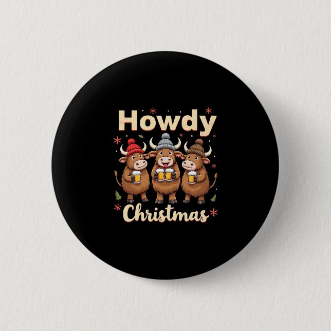 Howdy Christmas Funny Highland Cow Xmas Cows Lover 6 Cm Round Badge (Front)