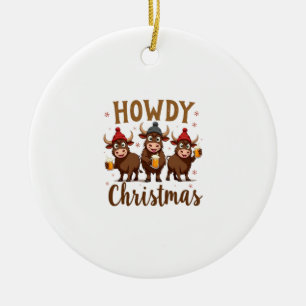 Howdy Christmas Funny Highland Cow Xmas Cows Lover Ceramic Ornament