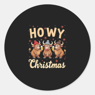 Howdy Christmas Funny Highland Cow Xmas Cows Lover Classic Round Sticker