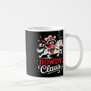 Howdy Claus Funny Racoon Cowboy Christmas Coffee Mug