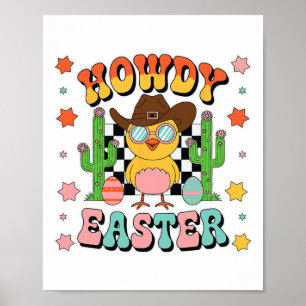 Howdy Cowboy Chicks Dig Me Easter Happy Easter Poster