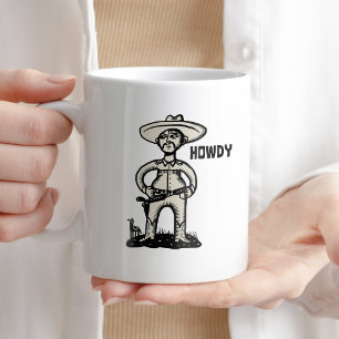  Howdy Cowboy Coffee Humor Mug