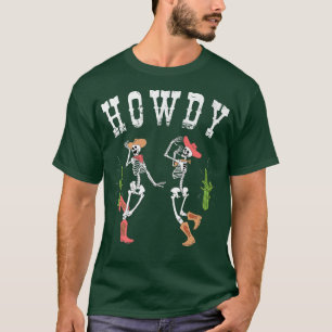 Howdy Cowboy & Cowgirl Skeletons Dancing  Country  T-Shirt