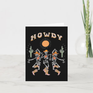 Howdy Cowboy Skeleton Dancing Country Western Hall Card