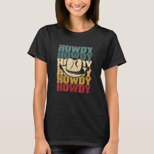 Howdy Cownboy Western Texas Rodeo Lover Bull Ridin T-Shirt