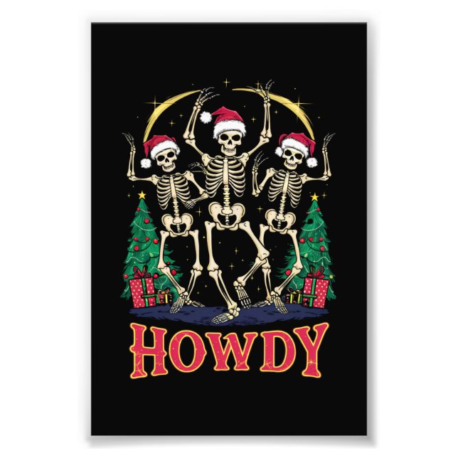 Howdy Dancing Skeleton Funny Christmas Holiday Photo Print (Front)