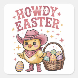 Howdy Easter Chick Cute Egg Hunt Spring Farm Square Sticker