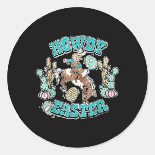 Howdy Easter Shirt Western Cowboy Bunny Easter Egg Classic Round Sticker