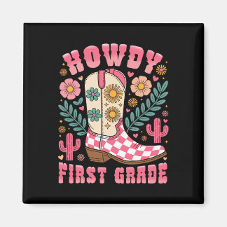 Howdy First Grade Western 1st Grade Teacher Cowboy Magnet