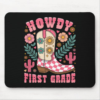 Howdy First Grade Western 1st Grade Teacher Cowboy Mouse Pad