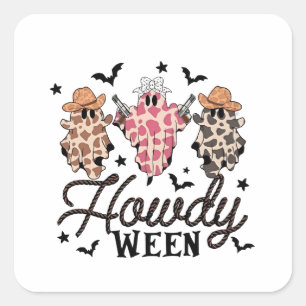 Howdy Ghost Halloween Rodeo Western Howdy Cowboy  Square Sticker