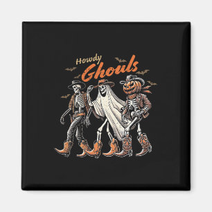 Howdy Ghouls Skeleton Cowboy Western Rodeo Hallowe Magnet