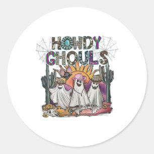 Howdy Ghouls Western Halloween Fall Ghosts Boo Classic Round Sticker