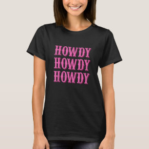 Howdy Graphic Horse Lover Equestrian Rider Horses T-Shirt