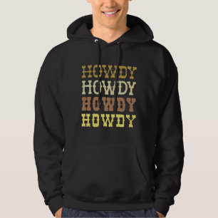 Howdy Hoodie