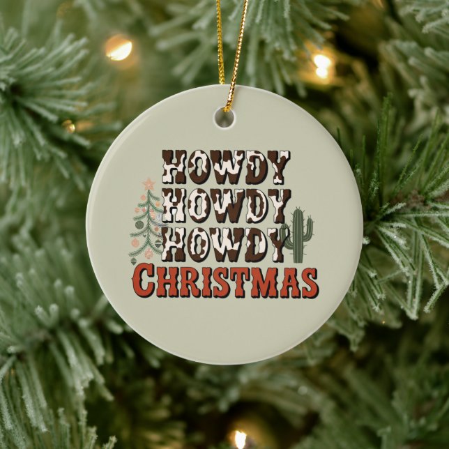 Howdy Howdy Howdy Christmas Family Xmas Party Gift Ceramic Ornament (Tree)