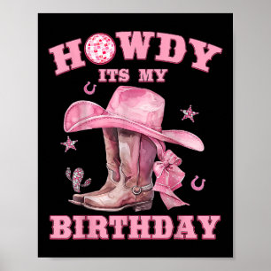 Howdy Its My Birthday Cowgirl Western Rodeo Girls Poster