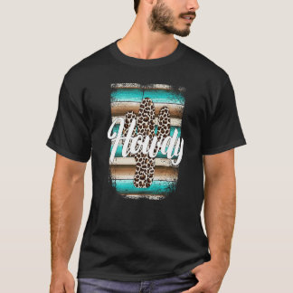 HOWDY Leopard Cactus Serape Cactus print Turquois T-Shirt