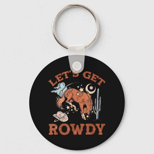 Howdy Let's Get Rowdy Cowgirl Bachelorette Bride P Key Ring (Front)