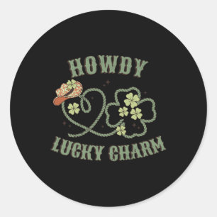 Howdy Lucky Charm Western St Patrick Day Shamrock  Classic Round Sticker