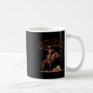 Howdy Melanin Black Cowgirl Western Rodeo Riding H Coffee Mug