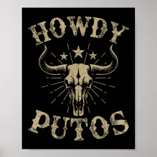 Howdy Putos Bull Skull Country Cowboy Western Vint Poster
