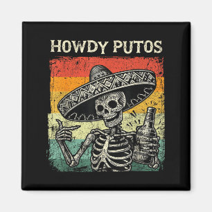 Howdy putos cinco de drinko funny cinco de mayo magnet