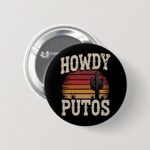 Howdy Putos Funny Cactus Retro Vintage 6 Cm Round Badge