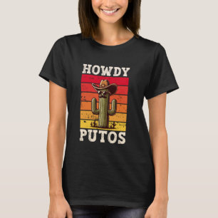 Howdy Putos Funny Cactus Vintage Western Cowboy T-Shirt