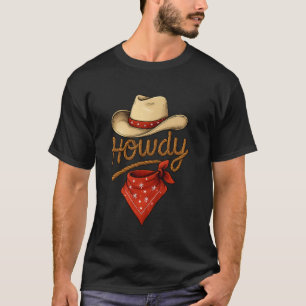 Howdy Retro Western Funny Cowboy or Cowgirl T-Shirt