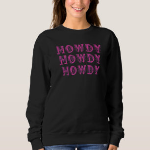 Howdy Rodeo Western Retro Vintage Country Southern Sweatshirt