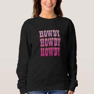 Howdy Rodeo Western Retro Vintage Country Southern Sweatshirt