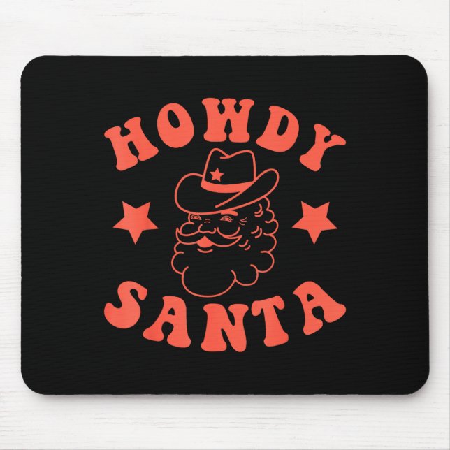 Howdy Santa Claus Retro Groovy Cowboy Western Chri Mouse Pad (Front)