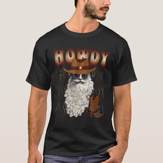 Howdy Santa Retro Western Christmas Holidays Cowbo T-Shirt (Front)