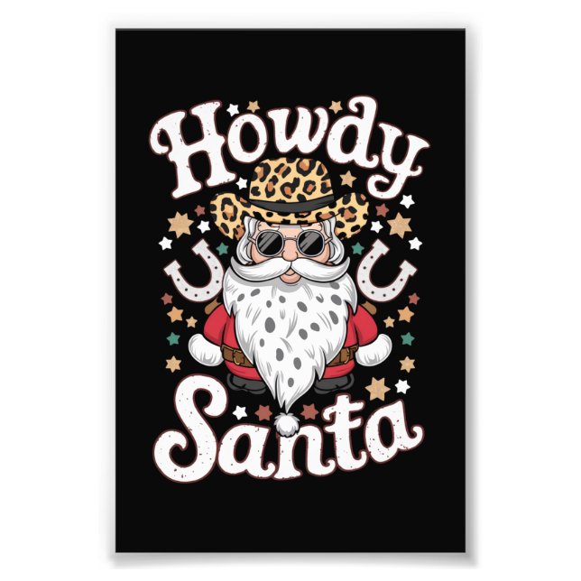 Howdy Santa Western Cowboy Rodeo Christmas Gift Photo Print (Front)