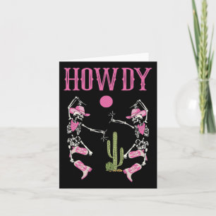 Howdy Skeleton Dancing Western Country Cowgirl Hal Card