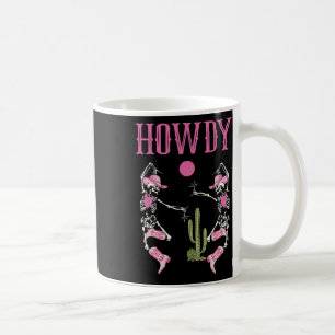 Howdy Skeleton Dancing Western Country Cowgirl Hal Coffee Mug