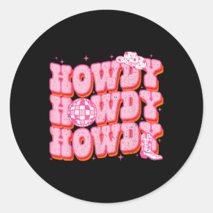 Howdy Southern Western Girl Country Rodeo Pink Cow Classic Round Sticker