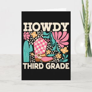 Howdy Third Grade Cowgirls 3rd Grade Teacher Ck To Card