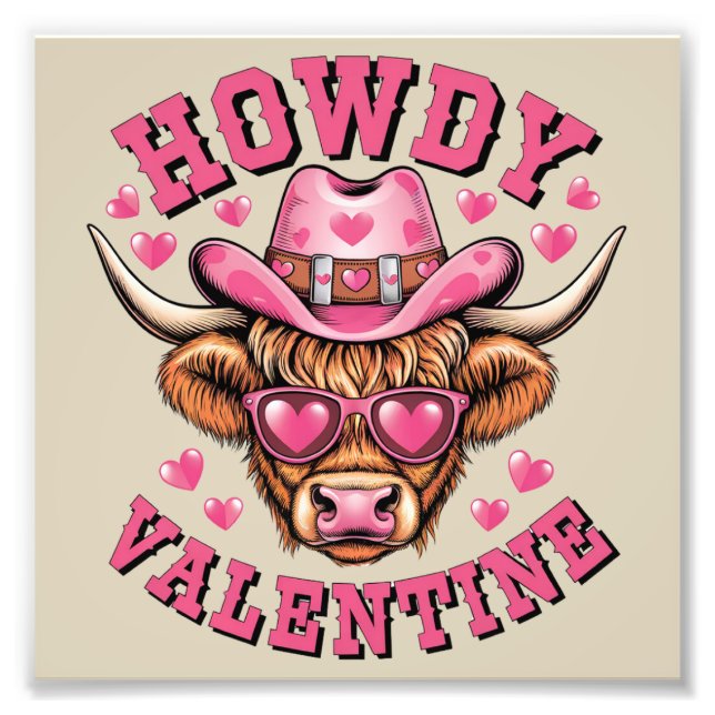 Howdy Valentine Cow Valentines Da&y Coquette Love  Photo Print (Front)