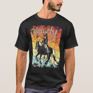 Howdy Vintage Cowgirl Riding Horse Rodeo Western C T-Shirt