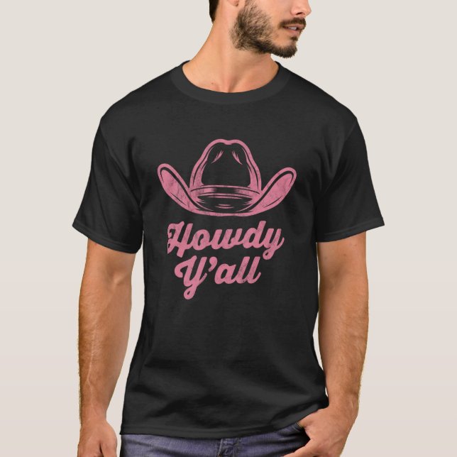 Howdy Y all T-Shirt (Front)