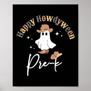 Howdyween Pre-k Ghost Western Teacher Preschool Te Poster