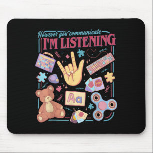 However Communicate Listening Speech Therapist AAC Mouse Pad