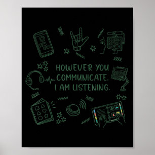 However Communication Listening Speechie AAC Poster