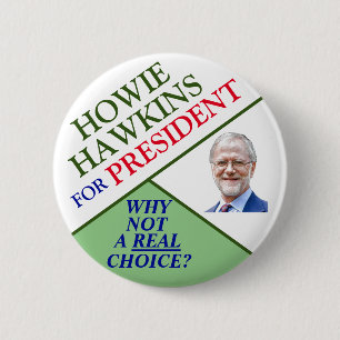 Howie Hawkins for President 2020 6 Cm Round Badge