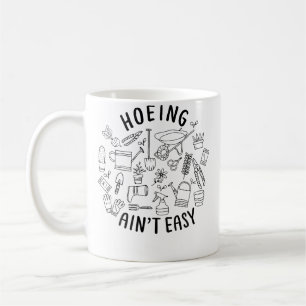 Howing Ain'T Easy Funny Gardening Shirts For Women Coffee Mug